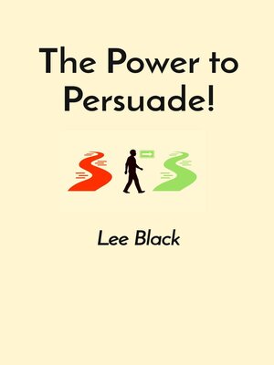 cover image of The Power to Persuade!